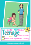 How to talk to your teenage grandchildren - Adventures in NanaLand