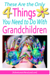 The 4 best things to do with grandkids - Adventures in NanaLand